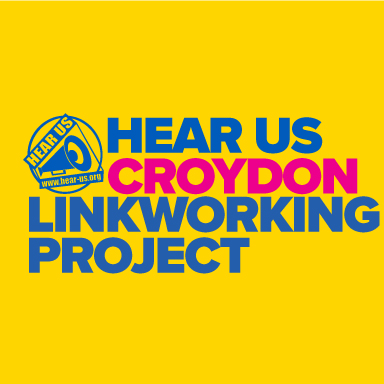 HEAR-US-CROYDON-LINKWORKING-PROJECT-SQU Hear Us Linkworking Project